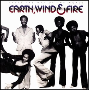 earth-wind-&-fire-thats-the-way-of-the-world 1975