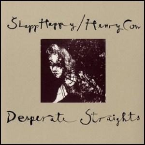 Slapp_Happy_&_Henry_Cow_-_Desperate_Straights 1975