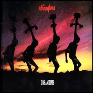 Stranglers-Dreamtime