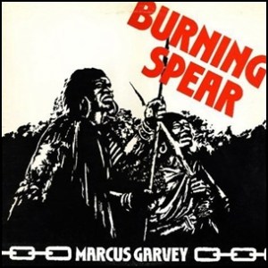 Burning Spear - Marcus Garvey