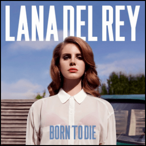 Born To Die