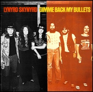 GimmeBackMyBullets_LynyrdSkynyrdalbum