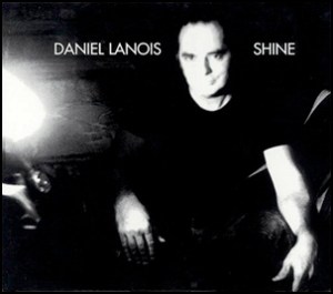 Shine - Daniel_Lanois
