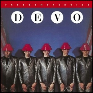 Devo - Freedom of Choice