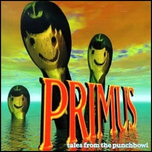 Primus_Tales_From_the_Punch Bowl