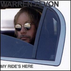 Warren_Zevon_-_My_Ride's_Here
