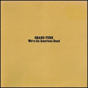 We Are an American Band