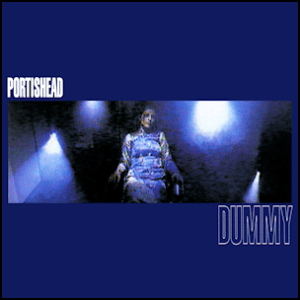 Portishead - Dummy