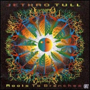 JethroTull Roots to Branches