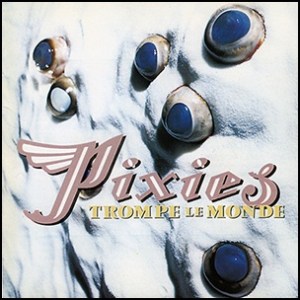 pixies-trompe-le-monde