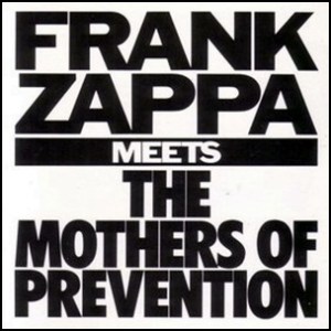 frank_zappa_meets_the_mothers_of_prevention
