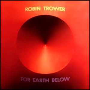 robin_trower_-_for_earth_below